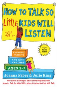 How to talk so little kids will listen parenting toddlers book